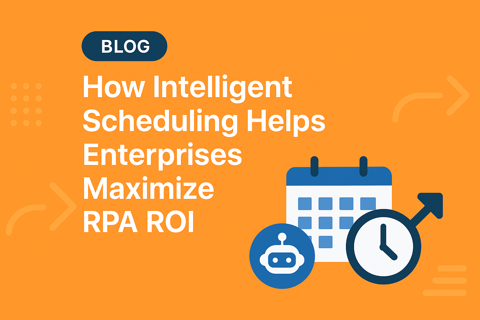Intelligent RPA scheduling